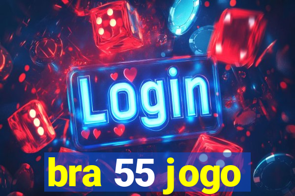 bra 55 jogo